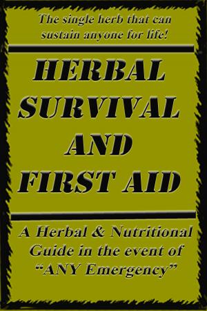 Cover of the book Herbal Survival and First Aid by Sabrina Balulu
