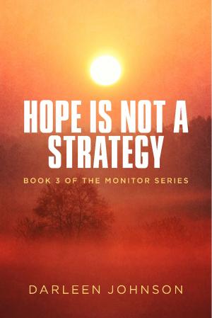 Cover of the book Hope Is Not A Strategy by Shirley Heaton