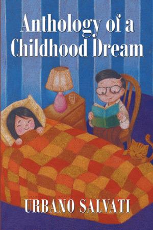 Cover of the book Anthology of a Childhood Dream by Laurie Therese Bordeaux