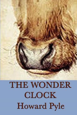 Cover of the book The Wonder Clock by B. M. Bower