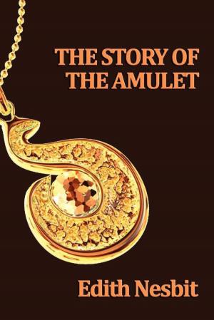 Cover of the book The Story of the Amulet by Poul Anderson