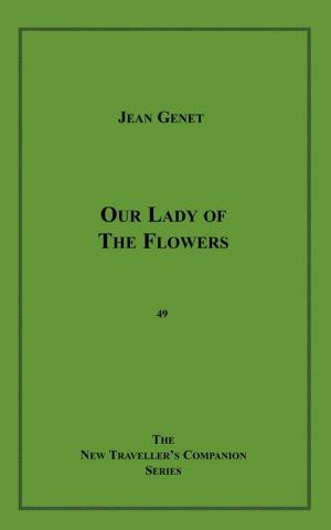 Cover of the book Our Lady of the Flowers by Mildred Thompson