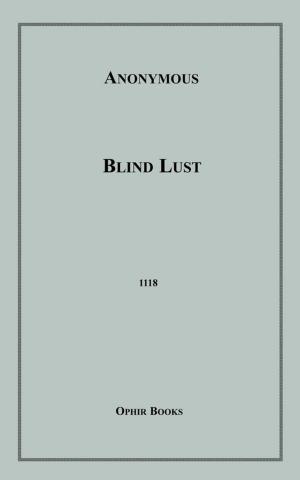 Cover of the book Blind Lust by Francis Lengel