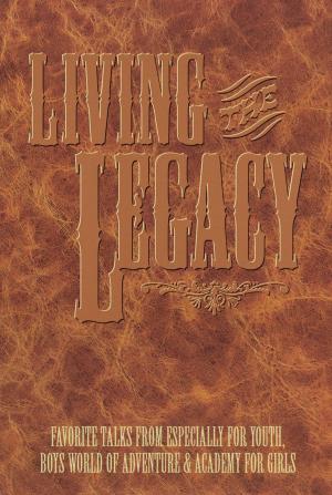 Cover of the book Living the Legacy: Especially for Youth 1996 by Brewster, Hoyt W.