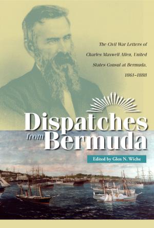 Cover of the book Dispatches From Bermuda by Carl Sferrazza Anthony