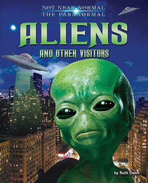 Cover of the book Aliens and Other Visitors by Dinah Williams