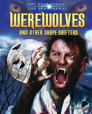 Cover of the book Werewolves and Other Shape-Shifters by Heidi E.Y. Stemple