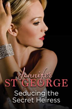Cover of the book Seducing the Secret Heiress: Destiny Romance by H.J. Harper