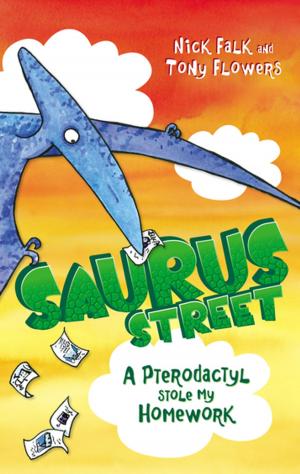 Cover of the book Saurus Street 2: A Pterodactyl Stole My Homework by Ellyse Perry, Sherryl Clark