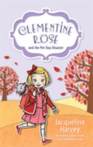 Cover of the book Clementine Rose and the Pet Day Disaster 2 by Paul Jennings
