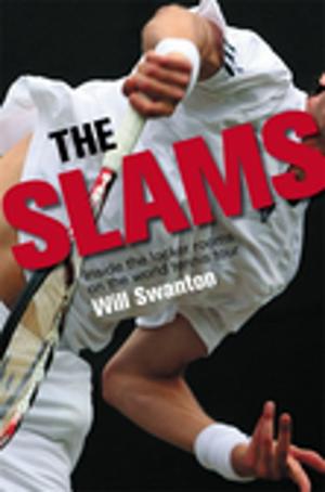 Cover of the book The Slams by Rafael Nadal, John Carlin
