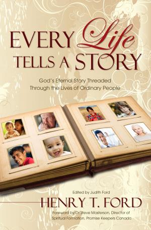 Cover of the book Every Life Tells a Story by Peter Eppinga, MD