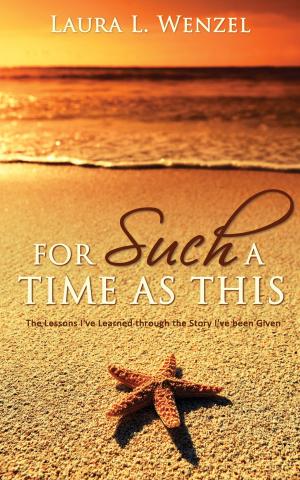 Cover of the book For Such a Time as This by Myah Catherine