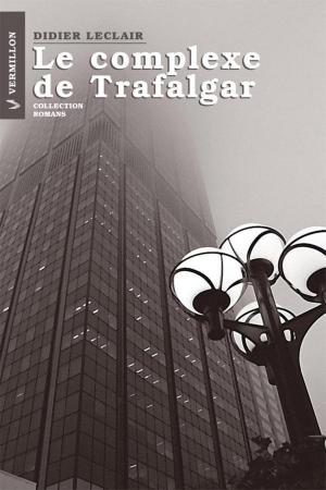 Book cover of Le complexe de Trafalgar