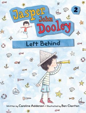 Cover of the book Jasper John Dooley: Left Behind by Paulette Bourgeois, Brenda Clark