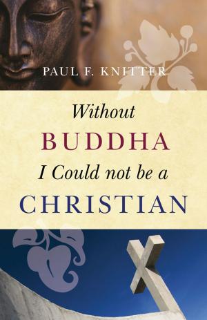 Cover of the book Without Buddha I Could not be a Christian by David Collins