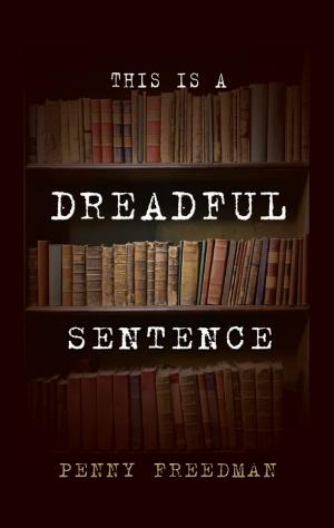 Cover of the book This is a Dreadful Sentence by Gracie O'Neil