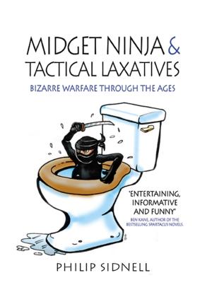 Cover of the book Midget Ninja and Tactical Laxatives by Cooksey, Jon, Murland, Jerry