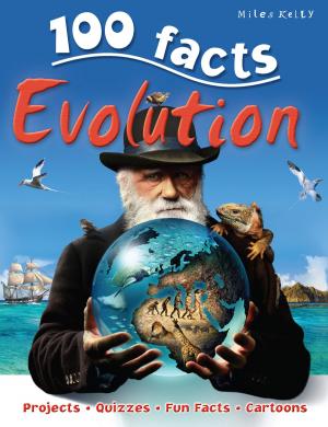 Cover of the book 100 Facts Evolution by Kelly Miles