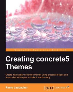 Cover of the book Creating concrete5 Themes by Marcin Jamro