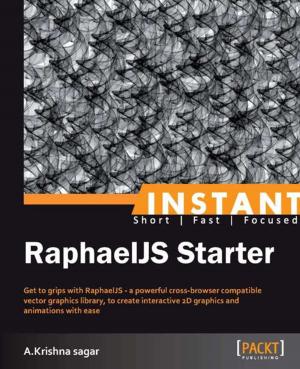 Cover of the book Instant RaphaelJS Starter by Colin Ramsay, Shea Frederick, Steve 'Cutter' Blades