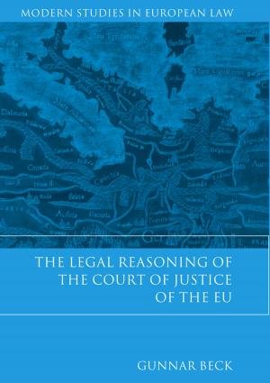 Book cover of The Legal Reasoning of the Court of Justice of the EU