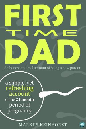 Cover of the book First Time Dad by Maxine Hooper