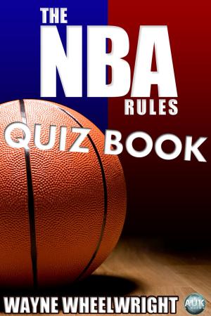 Cover of the book The NBA Rules Quiz Book by Ashley Hind