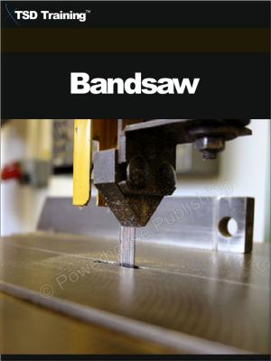 Cover of the book Bandsaw (Carpentry) by TSD Training