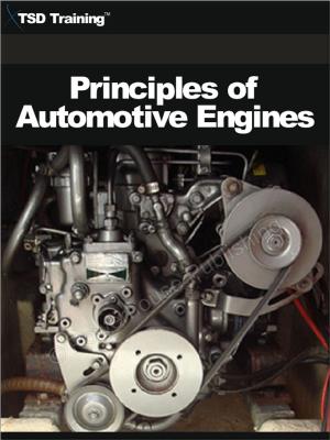 Cover of the book Principles of Automotive Engines (Mechanics and Hydraulics) by TSD Training
