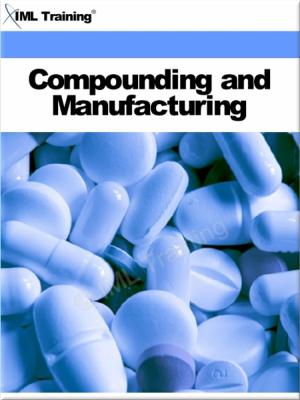 Cover of the book Compounding and Manufacturing (Pharmacology) by 