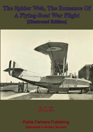 Cover of the book The Spider Web, The Romance Of A Flying-Boat War Flight [Illustrated Edition] by Anon.