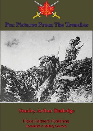 Cover of the book Pen Pictures From The Trenches by William Augustus Wellman