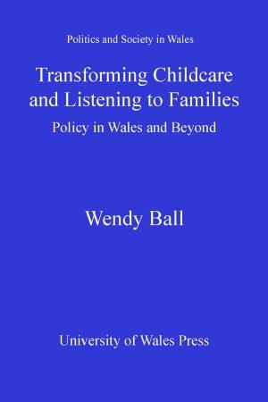 Cover of the book Transforming Childcare and Listening to Families by Ralph Berry