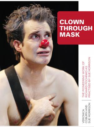 Cover of the book Clown Through Mask by Marita Bullock