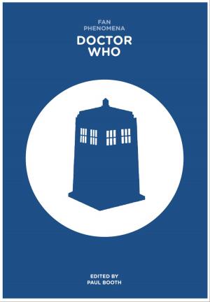 Cover of the book Fan Phenomena: Doctor Who by Albertine Gaur