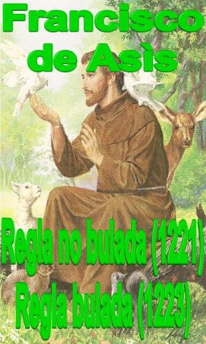 Cover of the book Regla no bulada (1221) Regla bulada (1223) by Evagrio Pontico