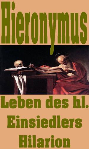 Book cover of Leben des hl. Einsiedlers Hilarion