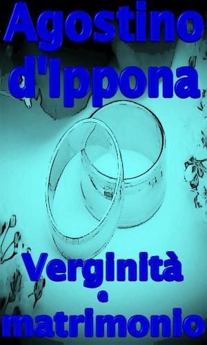 Cover of the book Verginità e matrimonio by Catherine of Genoa