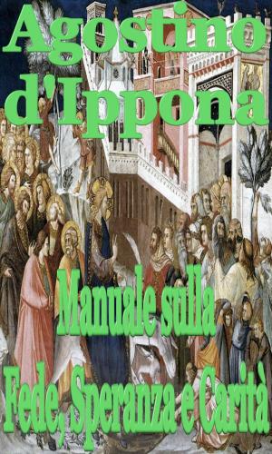 Cover of the book Manuale sulla Fede, Speranza e Carità by San Buenaventura