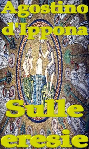 Cover of the book Sulle eresie by San Buenaventura