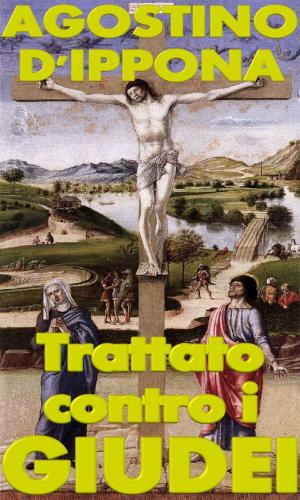 Cover of the book Trattato contro i giudei by st. Basil the great