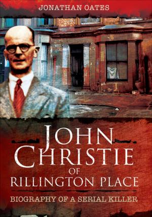 Cover of the book John Christie of Rillington Place by Graham M. Simons