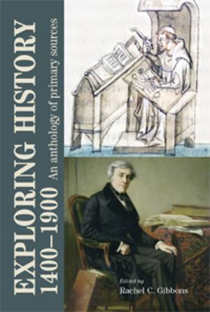 Cover of the book Exploring history 1400-1900 by Cerwyn Moore
