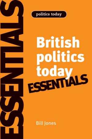 Book cover of British politics today: Essentials