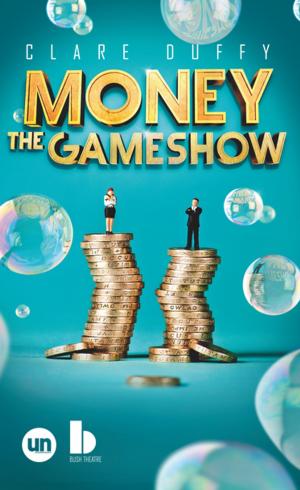 Cover of the book Money: The Gameshow by Fergus Craig