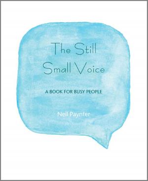 Cover of the book Still Small Voice by Neil, Millar, Peter Paynter