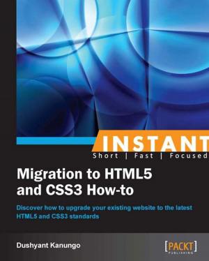 Cover of the book Instant Migration to HTML5 and CSS3 How-to by Marc Delisle