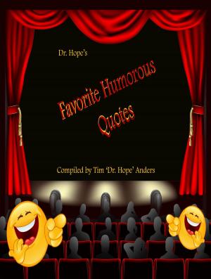 Cover of the book Dr. Hope’s Favorite Humorous Quotes by Casey Harvey