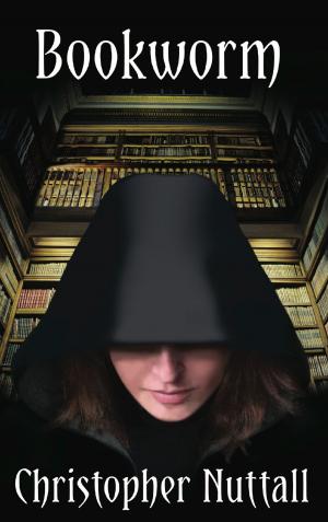 Cover of the book Bookworm by Christopher Nuttall